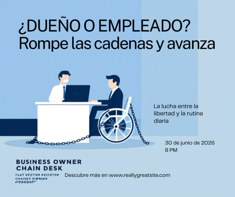 Si tu negocio no vende sin ti, no tienes un negocio: tienes un empleo