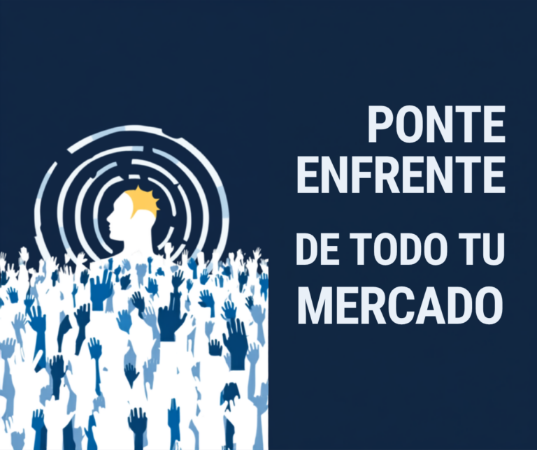 Ponte enfrente de TODO tu mercado, no solo de los pocos que ya conoces